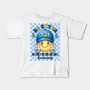 Be Extra Down Syndrome Awareness Kids T-Shirt